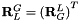 $ \mathbf{R}_L^G={(\mathbf{R}_G^L)}^T $